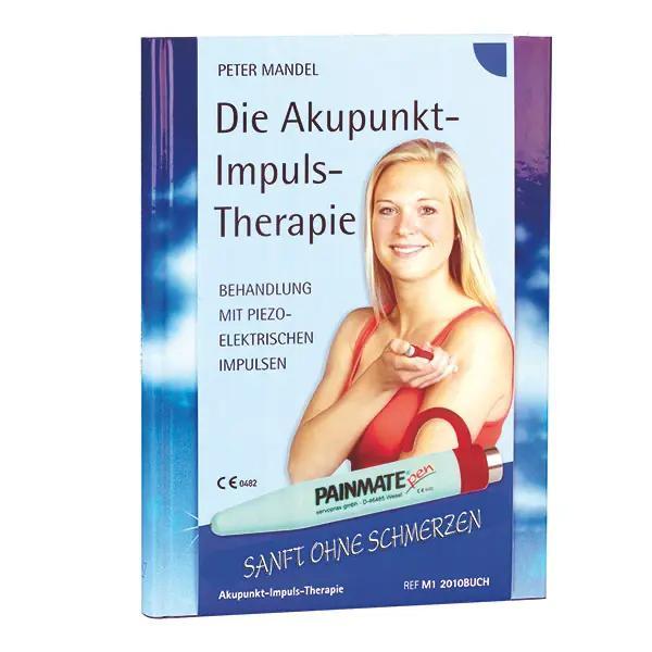 Buch "Akupunkt-Impuls-Therapie" - Hinweise zur Behandlung mit Piezoelektr. Impulsstiften